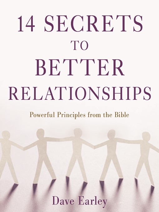 Title details for 14 Secrets to Better Relationships by Dave Earley - Wait list